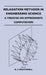 Relaxation Methods In Engineering Science - A Treatise On Approximate Computation by R. V. Southwell