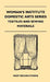 Woman's Institute Domestic Arts Series - Textiles And Sewing Materials - Textiles, Laces Embroideries And Findings, Shopping Hints, Mending, Household by Mary Brooks Picken