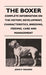 The Boxer - Complete Information on the History, Development, Characteristics, Breeding, Feeding, Care and Management by John P. Wagner