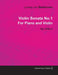 Violin Sonata - No. 1 - Op. 12/No. 3 - For Piano and Violin;With a Biography by Joseph Otten by Ludwig Van Beethoven, Joseph Otten