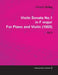 Violin Sonata No.1 in F Major by Edvard Grieg for Piano and Violin (1865) Op.3 by Edvard Grieg