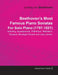 Beethoven's Most Famous Piano Sonatas - Including Appassionata, Pathétique, Waldstein, Tempest, Moonlight Sonata and Many Others - For Solo Piano (179 by Ludwig Van Beethoven, Joseph Otten