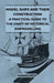 Model Ships and Their Construction - A Practical Guide to the Craft of Historical Shipmodelling by Bernard Reeve