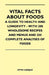 Vital Facts about Foods - A Guide to Health and Longevity - With 200 Wholesome Recipes and Menus and 250 Complete Analyses of Foods by Otto Carque