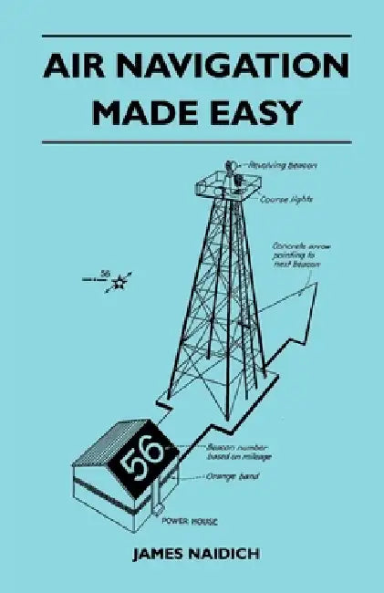 Air Navigation Made Easy by James Naidich