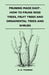 Pruning Made Easy - How to Prune Rose Trees, Fruit Trees and Ornamental Trees and Shrubs by H. H. Thomas