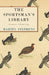 The Sportsman's Library - Grouse Shooting by Martin Stephens