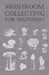 Mushroom Collecting for Beginners by Anon