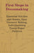 First Steps in Dressmaking - Essential Stitches and Seams, Easy Garment Making, Individualizing Tis by Anon