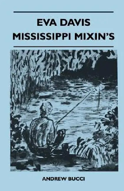 Eva Davis Mississippi Mixin's by Andrew Bucci