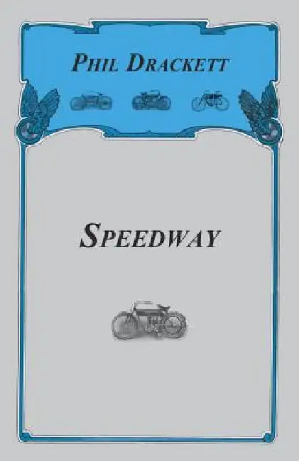 Speedway by Phil Drackett