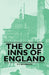The Old Inns of England by A. E. Richardson