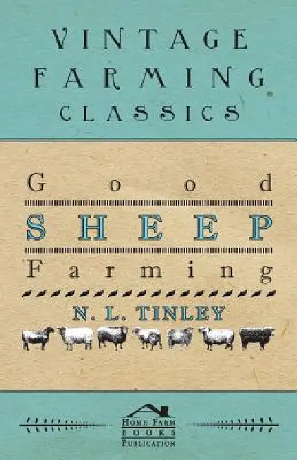 Good Sheep Farming by N. L. Tinley
