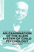 An Examination of the Klein System of Child Psychology by Edward Glover