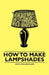 How to Make Lampshades by Ruth Collins Allen