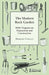 The Modern Rock Garden - With Chapters on Preparation and Construction by Herbert Cowley
