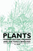 Plants - Transplanting, Pruning and the Tools Involved by W. J. Bean