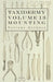 Taxidermy Vol. 13 Mounting - An Instructional Guide to the Methods of Mounting Mammals, Birds and Reptiles by Various