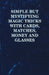 Simple But Mystifying Magic Tricks with Cards, Matches, Money and Glasses by Anon