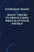 Everyday Magic - Magic Tricks to Shock Using What Is in Your Pocket - Coins, Notes, Handkerchiefs, Cigarettes by Anon