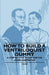 How to Build a Ventriloquist Dummy - A Step by Step Guide for the Home Carpenter by Anon