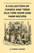 A Collection of Choice and Tried Old-Time Home and Farm Recipes by A. Monroe Aurand