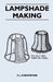 Lampshade Making by F. J. Christopher