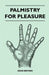 Palmistry for Pleasure by Dean Bryden