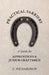 Practical Farriery - A Guide for Apprentices and Junior Craftsmen by C. Richardson