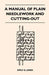 A Manual of Plain Needlework and Cutting-Out by Emily G. Jones