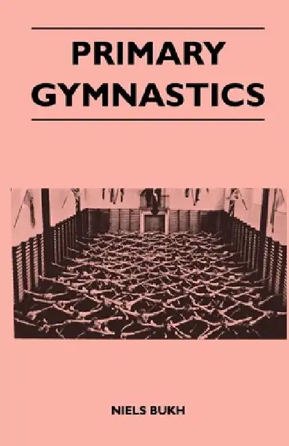 Primary Gymnastics by Niels Bukh