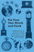 Fix Your Own Watch and Clock - Including Chapters on the Parts of a Watch, Escapements, Winding Shafts, Pivots, Jewelling, and Practical Hints and Tip by Anon