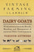 Dairy Goats - With Information on the Breeds, Breeding and Management of Dairy Goats by George W. Van Der Noot