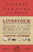 Livestock Disease Control - With Information on the Classification, Causes and Prevention of Livestock Diseases by Various