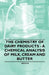 The Chemistry of Dairy Products - A Chemical Analysis of Milk, Cream and Butter by Various