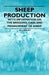 Sheep Production - With Information on the Breeding, Care and Management of Sheep by W. C. Skelley