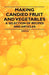 Making Candied Fruit and Vegetables - A Selection of Recipes and Articles by Various