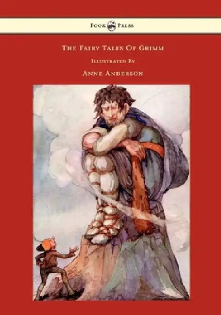 The Fairy Tales of Grimm - Illustrated by Anne Anderson by Brothers Grimm, Anne Anderson