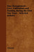 Vine Management - Care, Cultivation and Training During the First Two Years - Selected Articles by Various