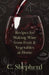 Recipes for Making Wine from Fruit and Vegetables at Home by C. Shepherd