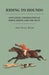 Riding to Hounds - Containing Information on Horse Riding for the Hunt by Stonehenge