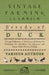 Breeds of Duck - A Large Collection of Articles on Mallards, the Mandarin, the Aylesbury, the Muscovy and Many Other Breeds of Duck by Various