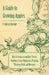 A Guide to Growing Apples with Information on Root-Stocks, Varieties, Cross-Pollination, Pruning, Thinning, Pests and Diseases by Frederick Keeble