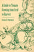 A Guide to Tomato Growing from Seed to Harvest by George E. Whitehead