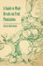 A Guide to Wind-Breaks on Fruit Plantations by Liberty Hyde Bailey
