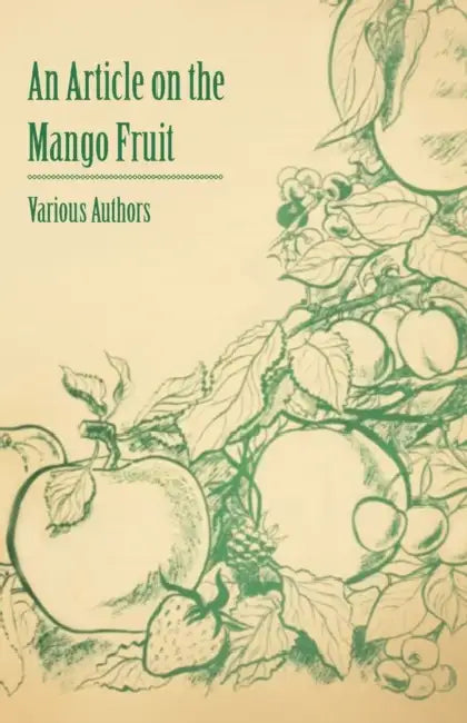 An Article on the Mango Fruit by Various