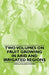 Two Volumes on Fruit Growing in Arid and Irrigated Regions by Orville Blaine Whipple, Franz Rudolf Arndt