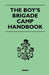 The Boy's Brigade Camp Handbook by Anon