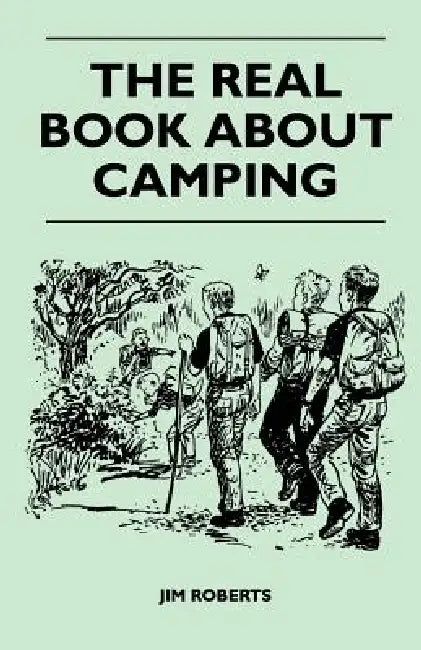 The Real Book about Camping by Jim Roberts