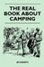 The Real Book about Camping by Jim Roberts